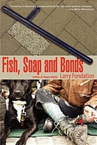 Fish, Soap and Bonds (Hardcover)