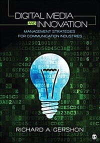 Digital Media and Innovation: Management and Design Strategies in Communication (Paperback)