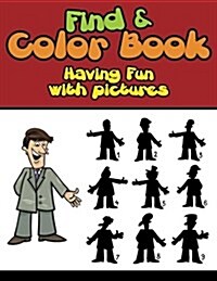 Find & Color Book: Having Fun with Pictures (Paperback)