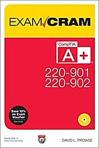 Comptia A+ 220-901 and 220-902 Exam Cram (Paperback)
