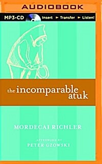 The Incomparable Atuk (MP3 CD)