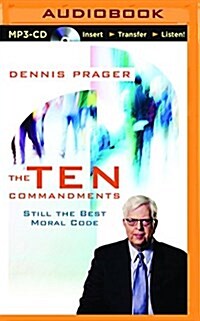 The Ten Commandments: Still the Best Moral Code (MP3 CD)