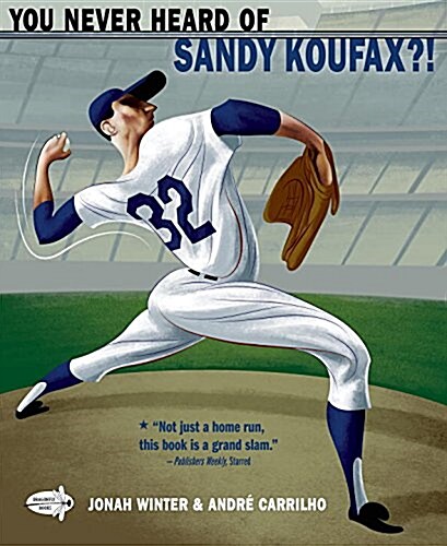 You Never Heard of Sandy Koufax?! (Paperback)