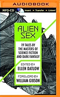 Alien Sex: 19 Tales by the Masters of Science Fiction and Dark Fantasy (MP3 CD)