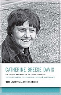 Catherine Breese Davis: On the Life & Work of an American Master (Paperback)