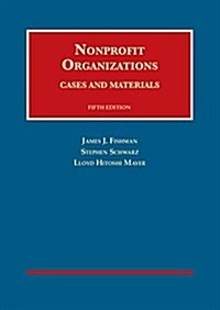 Nonprofit Organizations, Cases and Materials (Hardcover, 5th, New)