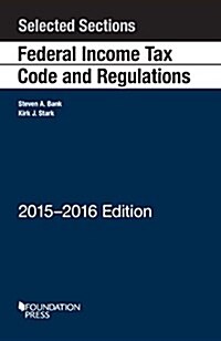 Selected Sections Federal Income Tax Code and Regulations (Paperback, New)