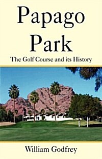 Papago Park (Hardcover)