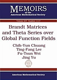 Brandt Matrices and Theta Series over Global Function Fields (Paperback)