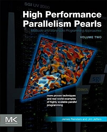 High Performance Parallelism Pearls Volume Two: Multicore and Many-Core Programming Approaches (Paperback)