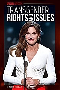 Transgender Rights and Issues (Library Binding)