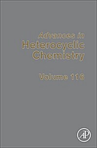 Advances in Heterocyclic Chemistry: Volume 116 (Hardcover)