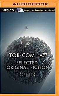Tor.Com: Selected Original Fiction, 2008-2012 (MP3 CD)