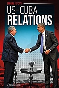 Us-Cuba Relations (Library Binding)