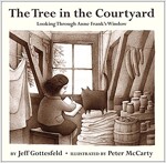 The Tree in the Courtyard: Looking Through Anne Frank\'s Window