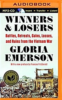 Winners and Losers: Battles, Retreats, Gains, Losses, and Ruins from the Vietnam War (MP3 CD)