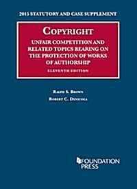 Copyright, Unfair Competition and Related Topics (Paperback, New, Supplement)