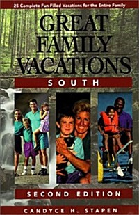 Great Family Vacations South (Great Family Vacations Series) (Paperback, 2nd)