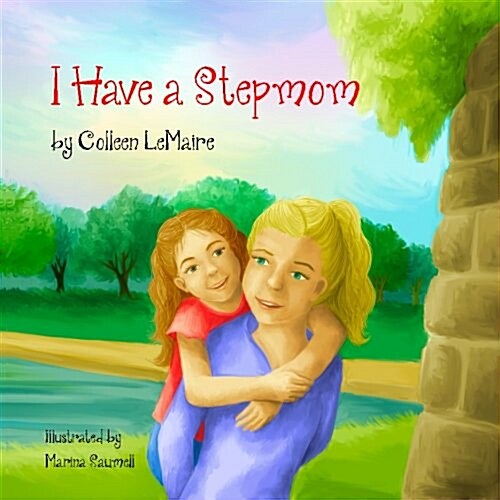 I Have a Stepmom (Paperback)