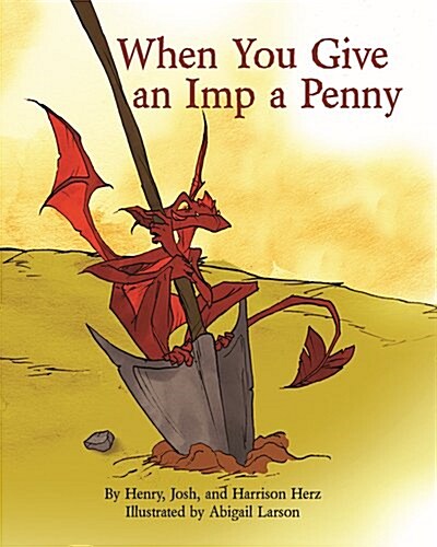 When You Give an Imp a Penny (Hardcover)