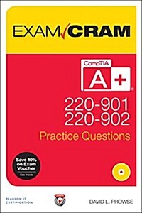 Comptia A+ 220-901 and 220-902 Practice Questions Exam Cram (Paperback)
