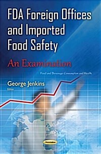 FDA Foreign Offices & Imported Food Safety (Paperback, UK)