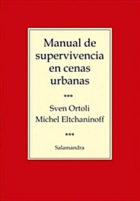 Manual de Supervivencia En Cenas Urbanas (Paperback)