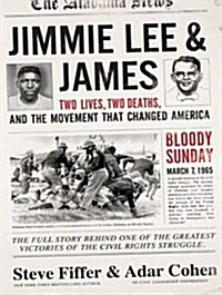 Jimmie Lee and James: Two Lives, Two Deaths, and the Movement That Changed America (Audio CD, CD)