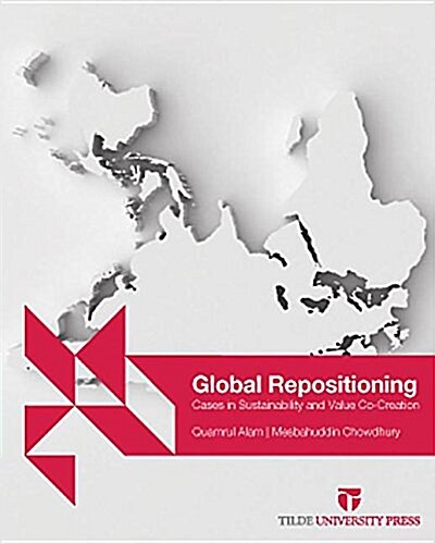 Global Repositioning: Sustainability and Value Co-Creation (Paperback)