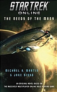 Star Trek Online: The Needs of the Many (Paperback)