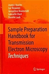 Sample Preparation Handbook for Transmission Electron Microscopy: Techniques (Hardcover)