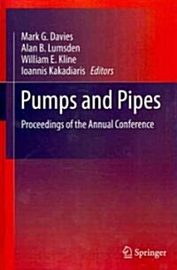 Pumps and Pipes: Proceedings of the Annual Conference (Hardcover)