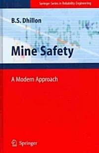 Mine Safety : A Modern Approach (Hardcover, 2010 ed.)