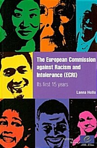 The European Commission Against Racism and Intolerance (ECRI) - Its First 15 Years (Paperback)