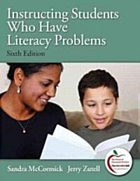 Instructing Students Who Have Literacy Problems + Myeducationlab (Hardcover, 6th, PCK)
