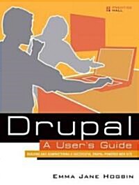 Drupal Users Guide: Building and Administering a Successful Drupal-Powered Web Site (Paperback)