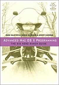[중고] Advanced Mac OS X Programming (Paperback)