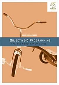 Objective-C Programming: The Big Nerd Ranch Guide (Paperback)