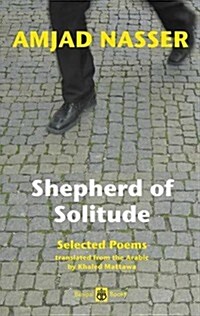 Shepherd of Solitude : Selected Poems 1979-2004 (Paperback)
