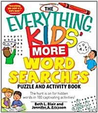 The Everything Kids More Word Searches Puzzle and Activity Book (Paperback)