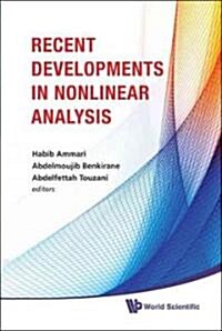 Recent Developments in Nonlinear Analysis - Proceedings of the Conference in Mathematics and Mathematical Physics (Hardcover)