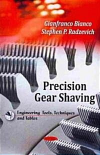 Precision Gear Shaving (Hardcover, UK)