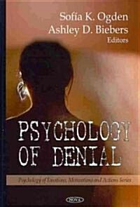 Psychology of Denial (Hardcover)