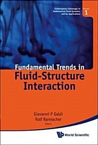 Fundamental Trends in Fluid-Structure Interaction (Hardcover)
