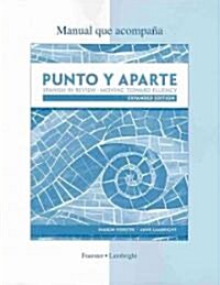 Manual Que Acompana Punto y Aparte: Spanish In Review, Moving Toward Fluency (Paperback, Expanded)