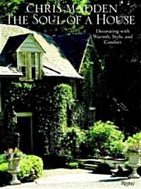 The Soul of a House: Decorating with Warmth, Style, and Comfort (Hardcover)