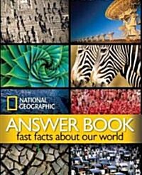 National Geographic Answer Book: Fast Facts about Our World (Hardcover)