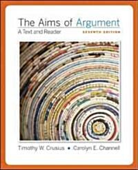 The Aims of Argument: A Text and Reader (Paperback, 7)