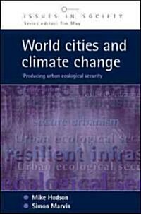 World Cities and Climate Change (Paperback)