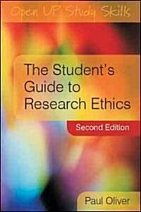 The Students Guide to Research Ethics (Paperback, 2 ed)